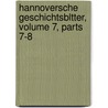 Hannoversche Geschichtsbltter, Volume 7, Parts 7-8 door Stadtarchiv Hannover