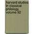Harvard Studies in Classical Philology, Volume 92