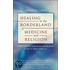 Healing At The Borderland Of Medicine And Religion