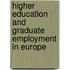 Higher Education And Graduate Employment In Europe