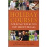 Holiday Courses For Long Weekends And Short Breaks door Onbekend