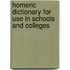 Homeric Dictionary for Use in Schools and Colleges