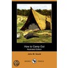 How To Camp Out (Illustrated Edition) (Dodo Press) door John M. Gould