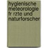 Hygienische Meteorologie Fr Rzte Und Naturforscher