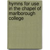 Hymns For Use In The Chapel Of Marlborough College door Onbekend