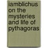 Iamblichus On The Mysteries And Life Of Pythagoras
