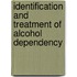 Identification And Treatment Of Alcohol Dependency