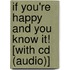 If You're Happy And You Know It! [with Cd (audio)]