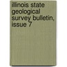 Illinois State Geological Survey Bulletin, Issue 7 by Anonymous Anonymous