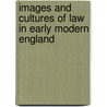 Images And Cultures Of Law In Early Modern England door Paul Raffield