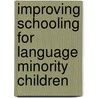 Improving Schooling For Language Minority Children door National Research Institute Of Medicine