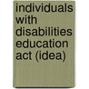 Individuals With Disabilities Education Act (Idea) by Richard N. Apling