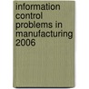 Information Control Problems in Manufacturing 2006 door Alexandre Dolgui