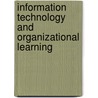 Information Technology And Organizational Learning door Arthur M. Langer