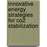 Innovative Energy Strategies for Co2 Stabilization by Robert Watts