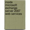 Inside Microsoft Exchange Server 2007 Web Services door Mark Taylor