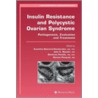 Insulin Resistance and Polycystic Ovarian Syndrome door John E. Nestler