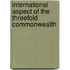 International Aspect Of The Threefold Commonwealth