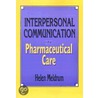 Interpersonal Communication in Pharmaceutical Care door PhD Meldrum Helen