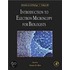 Introduction To Electron Microscopy For Biologists