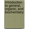 Introduction To General, Organic, And Biochemistry door Susan Arena