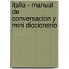 Italia - Manual de Conversacion y Mini Diccionario door Oceano