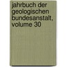 Jahrbuch Der Geologischen Bundesanstalt, Volume 30 door Kk Geologische Reichsanstalt