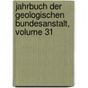 Jahrbuch Der Geologischen Bundesanstalt, Volume 31 door Kk Geologische Reichsanstalt