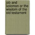Job And Solomon Or The Wisdom Of The Old Testament