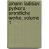 Johann Ladislav Pyrker's Smmtliche Werke, Volume 1