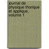 Journal de Physique Thorique Et Applique, Volume 1 door Physique Soci T. Fran ai
