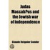 Judas Maccabaus And The Jewish War Of Independence