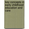 Key Concepts In Early Childhood Education And Care door Cathy Nutbrown