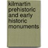 Kilmartin Prehistoric And Early Historic Monuments