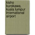 Kisho Kurokawa, Kuala Lumpur International Airport