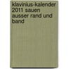 Klavinius-Kalender 2011 Sauen ausser Rand und Band door Onbekend