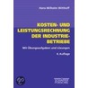 Kosten- und Leistungsrechung der Industriebetriebe door Hans-Wilhelm Witthoff
