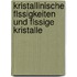 Kristallinische Flssigkeiten Und Flssige Kristalle