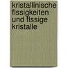 Kristallinische Flssigkeiten Und Flssige Kristalle by Friedrich Rudolf Schenck