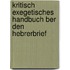 Kritisch Exegetisches Handbuch Ber Den Hebrerbrief