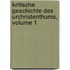 Kritische Geschichte Des Urchristenthums, Volume 1