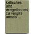 Kritisches Und Exegetisches Zu Vergil's Aeneis ...