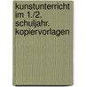 Kunstunterricht im 1./2. Schuljahr. Kopiervorlagen door Onbekend