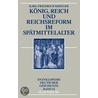 König, Reich und Reichsreform im Spätmittelalter door Karl-Friedrich Krieger