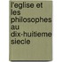 L'Eglise Et Les Philosophes Au Dix-Huitieme Siecle