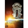 La Ciencia De Enriquecerse (The Bilingual Edition) by Wallace D. Wattles