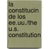 La Constitucin de Los Ee.Uu./The U.S. Constitution
