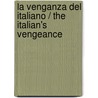 La Venganza del Italiano / The Italian's Vengeance by Diana Hamilton