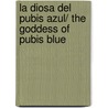 La diosa del pubis azul/ The Goddess of Pubis Blue door Raul Del Pozo