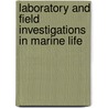 Laboratory And Field Investigations In Marine Life door Sumich